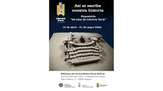 Exposición “Así se escribe nuestra historia: 60 Años de Librería París” en Biblioteca María Moliner