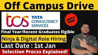 TCS Off Campus Drive | Final Year & Recent Graduates Eligible | Digital & Ninja Hiring 🔥🔥