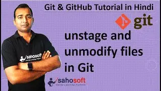 unstage and unmodify files in git |  Git Tutorials #13