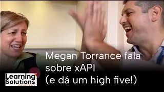 Learning Solutions 2023 - Entrevista com Megan Torrance, CEO Torrance Learning