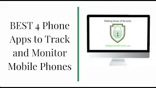 Best 4 Phone Apps Track, Monitor and Spy | Making Sense Of Security