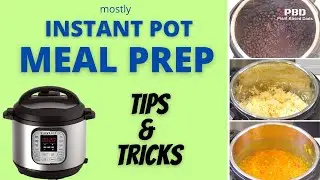 Instant Pot Weekly Meal Prep PLUS IP Lentil Dahl Recipe | HCLF Starch Solution Meal Prep