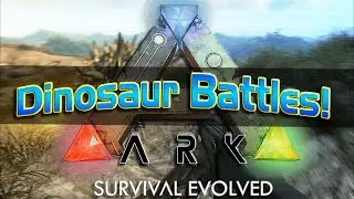 Ark:Survival Evolved Dinosaur Battles MrMoonsHouse,RHINOCRUNCH,Thadrius,TheStrippin