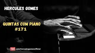 QUINTAS COM PIANO Nº 171 - 25/07 às 21h00