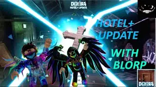 The NEW Roblox Doors Hotel+ UPDATE with Blorp!!!