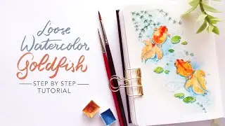 Loose Watercolor Goldfish: Drawing to Painting Tutorial