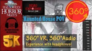 Dead Exposure Patient Zero Haunted House - HHN2018, Universal Orlando [5K 360° | 360° Audio]