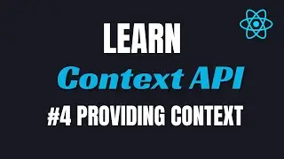 #4 React Context API Provider Explained | State Management 🚀 