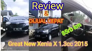 Review dan DIJUAL CEPAT mobil great new xenia X 1300cc 2015