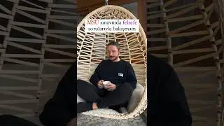 MSÜ Sınavında felsefe sorularıyla bakışmam