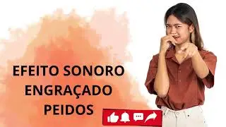 EFEITO SONORO ENGRAÇADO-PEIDOS-PUM