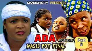 Ada And The Magic Pot part 10B Final   #1k
