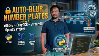🔒 Automatically Blur Number Plates using AI | YOLOv8 + EasyOCR + Streamlit | OpenCV Project