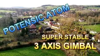 POTENSIC ATOM COMBO - Level horizon? - Stability? - Good 4k/30 video? - You decide!