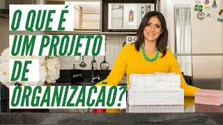 O que é um projeto de organização?