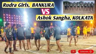 Rudra Girls, BANKURA  vs Ashok Sangha, KOLKATA    Kabaddi Match at Kanthi
