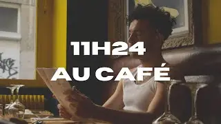 1 - 11h24 Au café (intro)