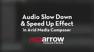 Audio Slow Down & Speed Up Effect in Avid Media Composer
