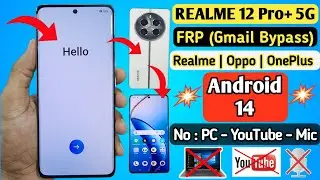 Realme 12 Pro Plus 5G FRP Bypass | Android 14 | Without PC | Realme Android 14 FRP Bypass