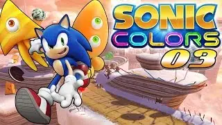Sweet Mountain - Sonic Colors (Wii): Part 3