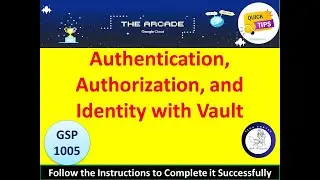 [2024] Authentication, Authorization, and Identity with Vault Lab Solution #googlecloudskillsboost
