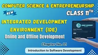 028 Integrated Development Environment (IDE) Chapter 1 Class 11th Computer Science