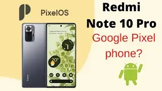 PixelOS ROM - The better Pixel Experience! | Redmi Note 10 Pro | Android 12