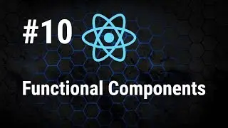 ReactJS Dersleri 10 - Functional Components