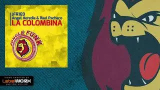 Angel Heredia, Raul Pacheco - La Colombina (Original Mix)