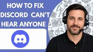 How to Fix Discord Can't Hear Anyone  Full Guide 2026