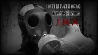 INTIMFAZONOK • IMA (Pandémia verzió)