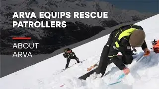 Arva equips Tignes and Val d'Isère rescue patrollers | a tribute to professional mountain expertise