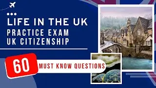 Life In The UK Test 2026 Practice Exam - UK Citizenship (60 Must Know Questions)