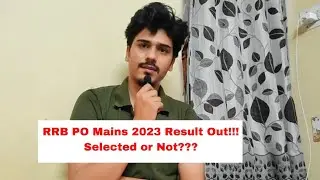 IBPS RRB PO Mains 2023 Result Out | My Result 😮| Interview Preparation 