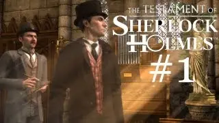 The Testament of Sherlock Holmes Walkthrough part 1