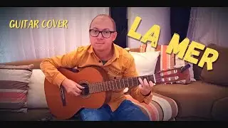 La Mer Guitar | Cover