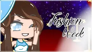 Fashion week(MEME)//by Lashmy Gacha//