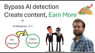How to earn money as a freelance writer/content creator using AI detector Pro humanization feature.