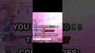 You Have $10 💵 To Defeat Cody Rhodes #shorts