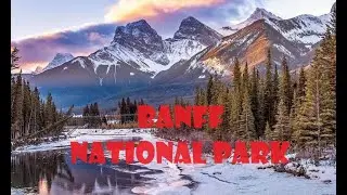 Uncovering the Secrets of Banff National Park | Banff National Park : Canada's First Park