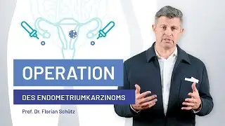 Operationstechniken beim Endometriumkarzinom – Prof. Dr. med. Florian Schütz