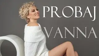 VANNA - Probaj (lyric video)