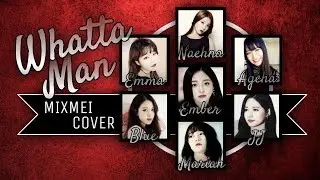 [COVER] MIXMEI - WHATTA MAN (IOI)