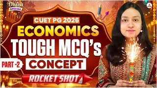 CUET PG 2026 Economics |TOUGH MCQ'S QUESTIONS | Concept + Most Important Questions |B.ed :COQP04