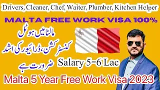 MALTA Work Permit 2023| Drivers, Security Guard, Chef, Plumber, Kitchen Helper, Labour,Apply Now