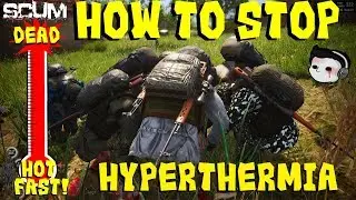 How To Fix Hyperthermia FAST - SCUM
