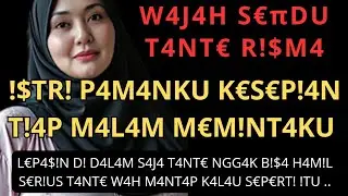 Kisah Nyata Istri Pamanku 