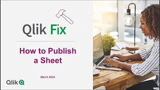 Qlik Fix: How to Publish a Sheet