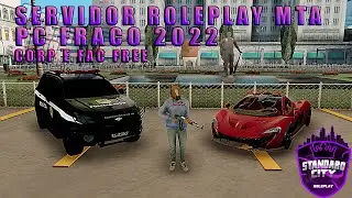 SERVIDOR ROLEPLAY PARA PC FRACO MTA 2022 CORP E FAC FREE (BR RP) | Standard Infinity Roleplay