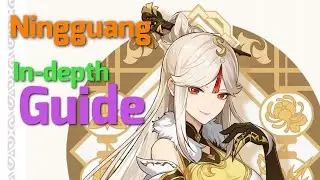 In-depth Ningguang Guide | Genshin Impact